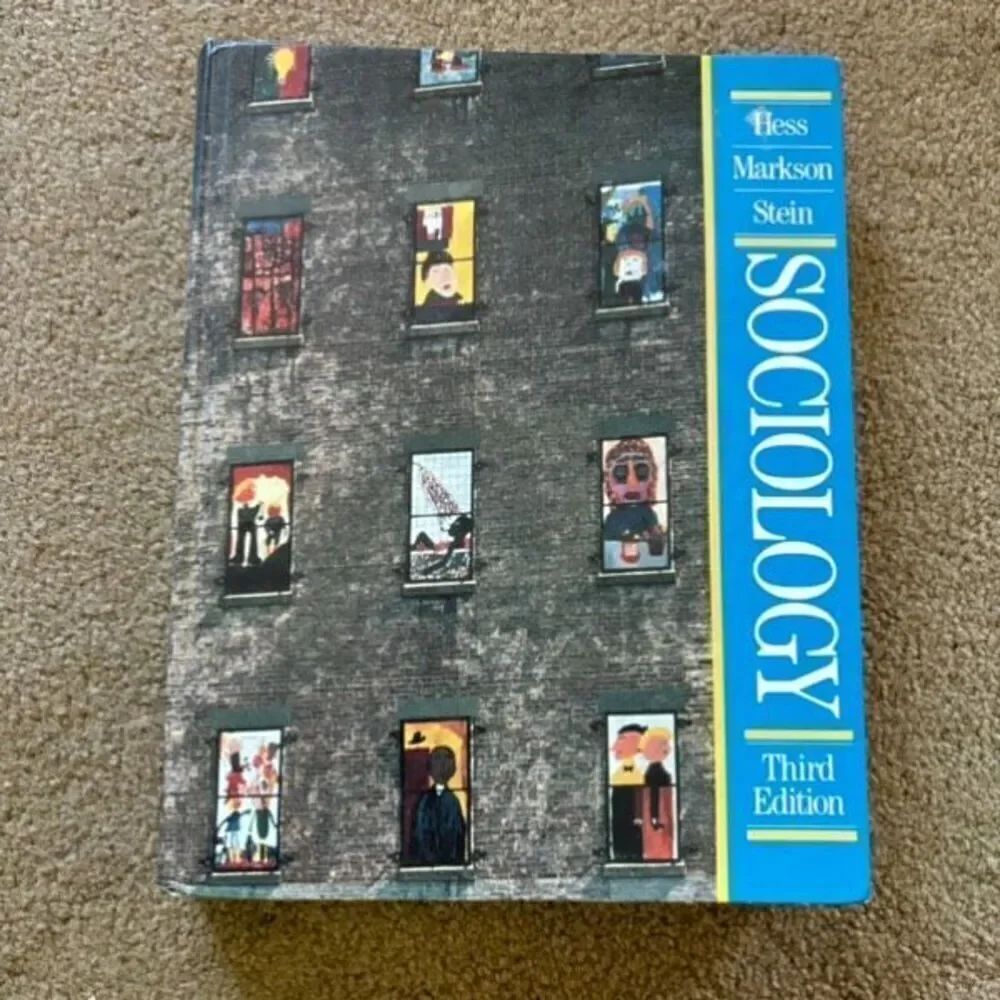 Sociology Third Edition Hess Markson Stein Textbook 1988